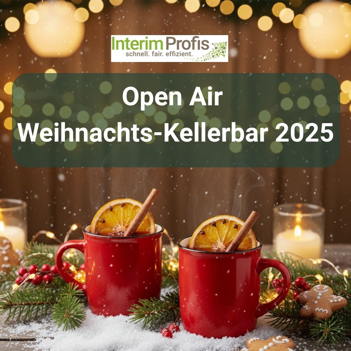 Open-Air-Kellerbar Interim Profis Veranstaltung 2025 Ein KI generiertes Bild von zwei Glühweinbechern mit Tannenzweigen, Kerzen im Glas und weihnachtlicher Atmosphäre